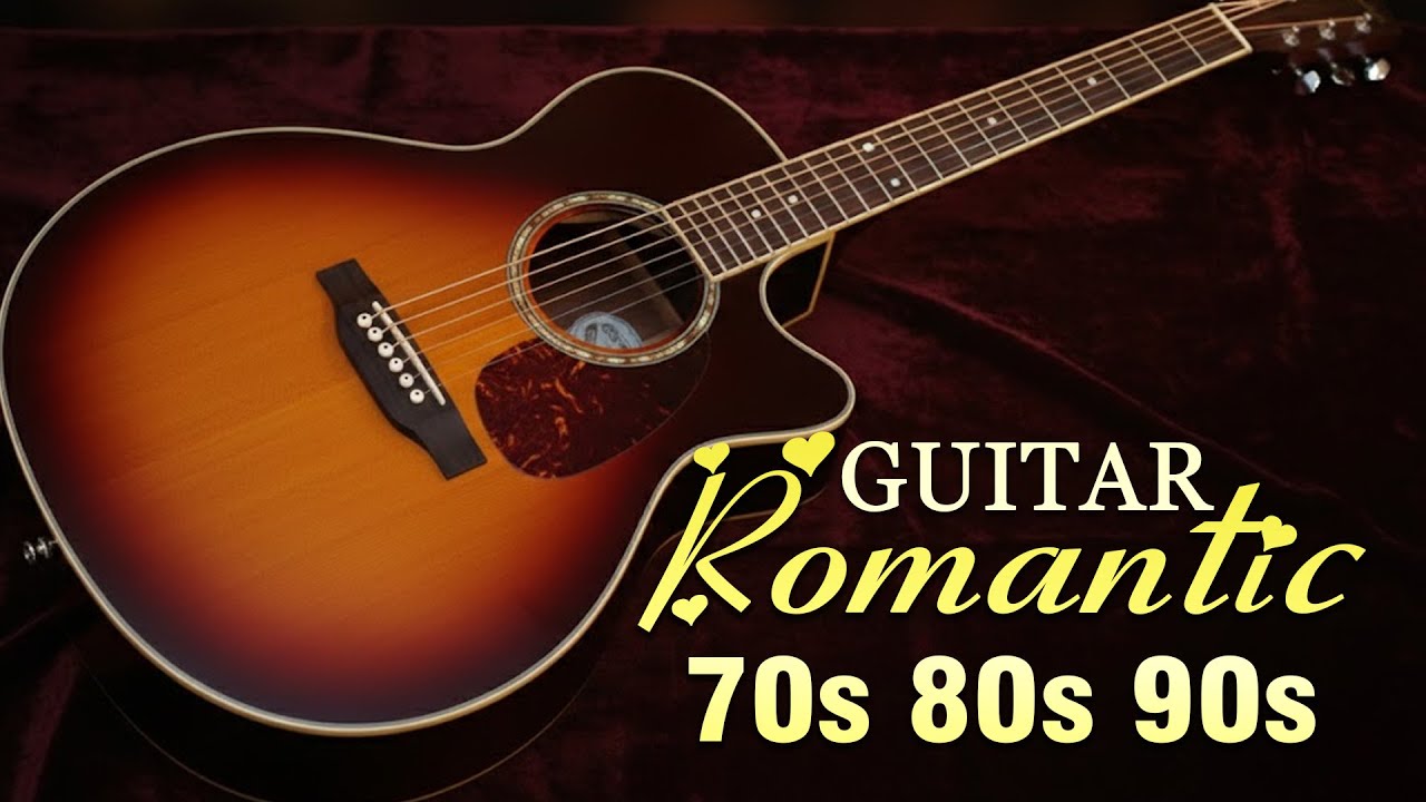 The Most Beautiful Melodies In The World, Top Best Romantic Guitar ...