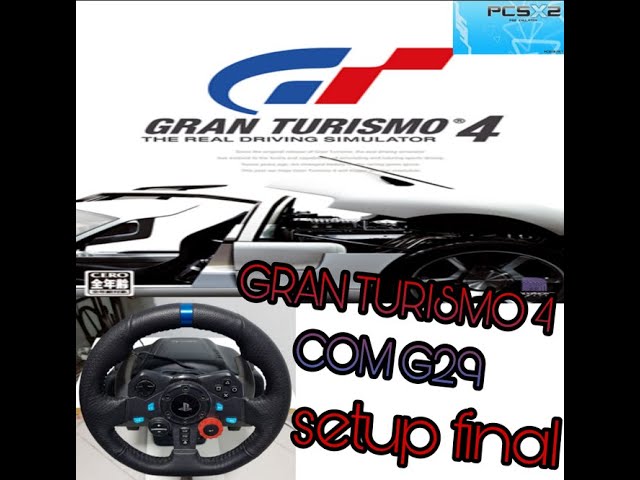 Tutorial] Gran Tursimo 4 on PCSX2 - Config + G27 - 60 FPS - 2022 