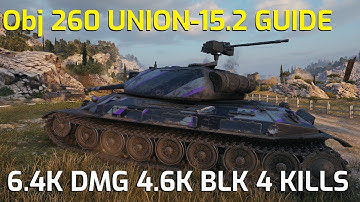 Obj 260 UNION-15.2 Mission Guide with Honours ft I_NEED_ABOUT_TREE_