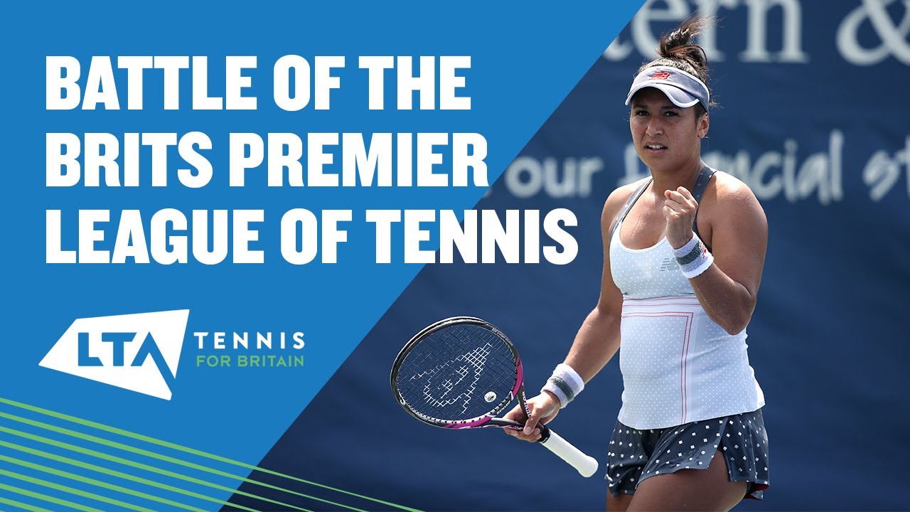 Battle of the Brits Premier League of Tennis Court 1 YouTube