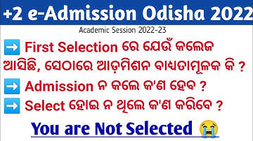 +2 First Selection Admission Mandatory, Not Selected, Admission information, +2 e-Admission 2022