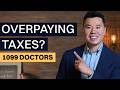 1099 Physicians | Stop Overpaying $50k+ in taxes (2026 Strategy)