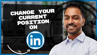 How to Change Your Current Position on LinkedIn | LinkedIn Profile Tutorial 2026