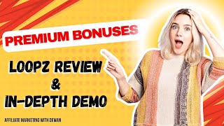 Loopz Review & In-Depth Demo | Exclusive Premium Bonuses Inside! screenshot 2