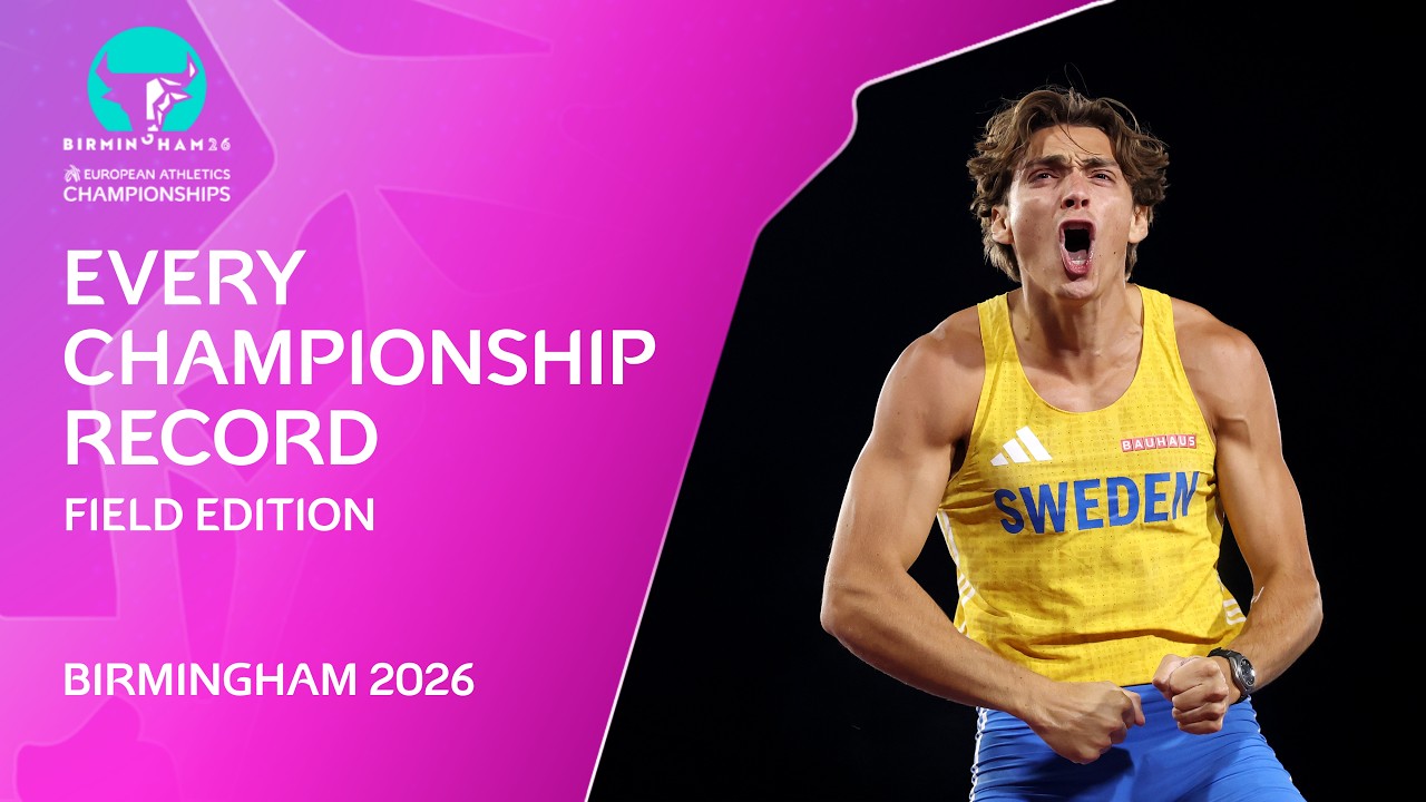Every CHAMPIONSHIP RECORD - Field Edition | European Athletics Championships | Birmingham 2026
