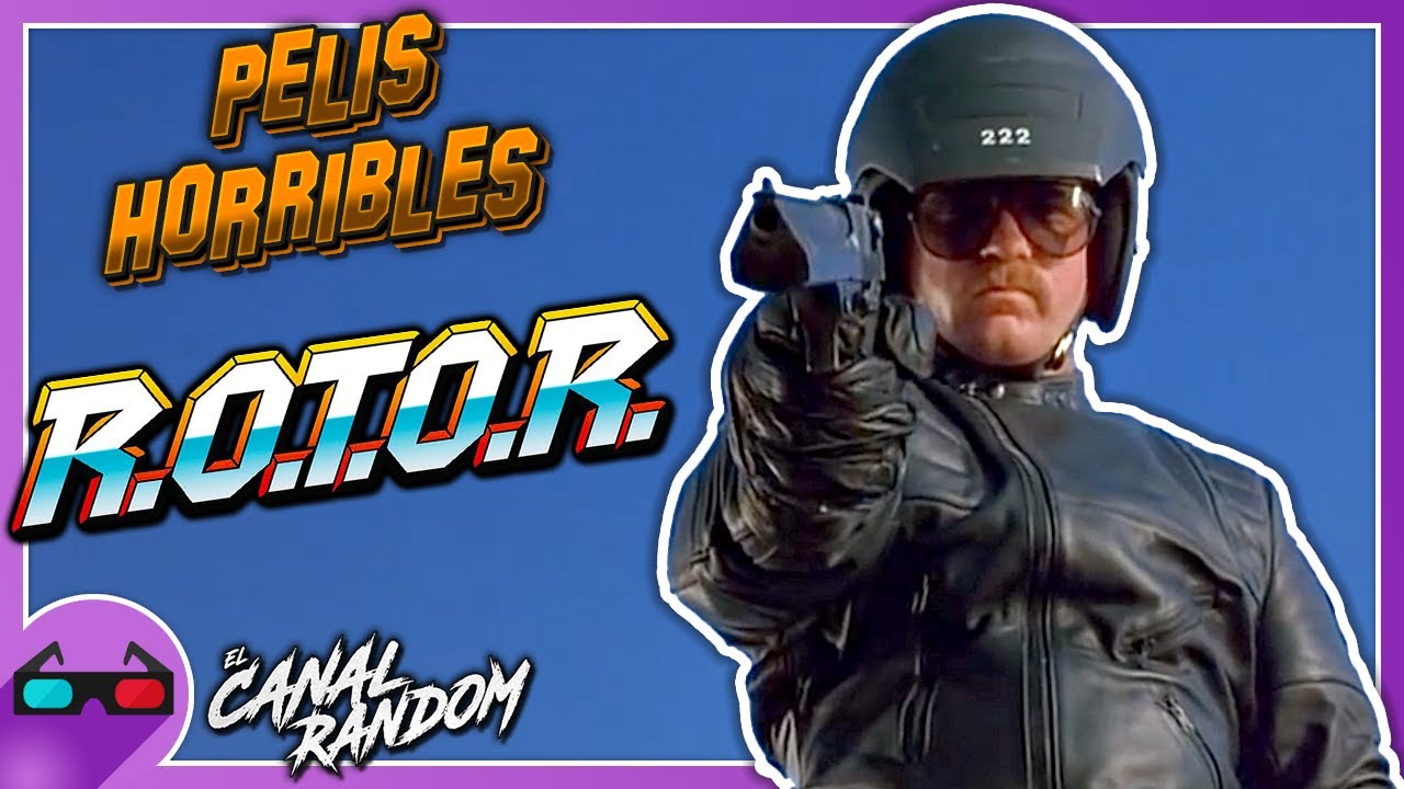 Películas HORRIBLES Que NO CONOCES: ROTOR (R.O.T.O.R.)