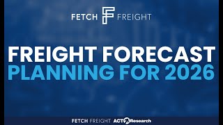 Freight Forecast: Planning for 2026
