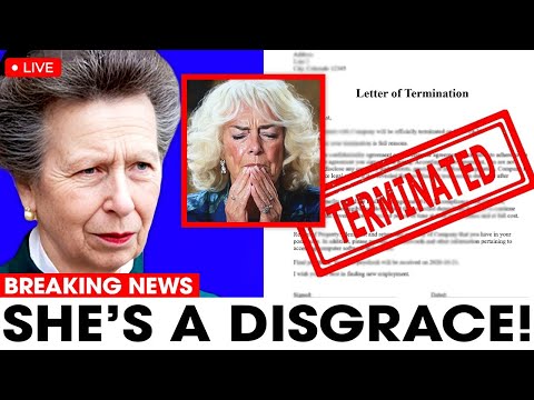 Queen Camilla KICKED OUT Of Royal Family After Princess Anne Made a  Disturbing Revelation - YouTube