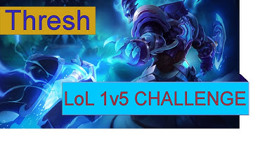 LoL 1v5 Challenge | Thresh