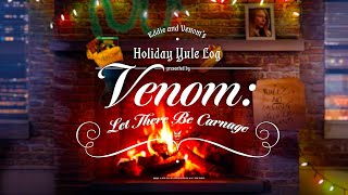 VENOM: LET THERE BE CARNAGE Holiday Yule Log screenshot 3