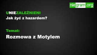 Rozmowa z Motylem o życiu i hazardzie