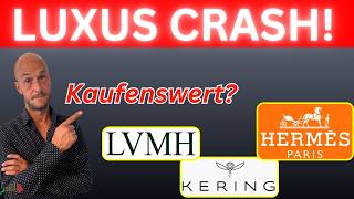 LUXUS Crash! Hermes - LVMH - Kering | Diese Aktie ist jetzt DIE Chance!
