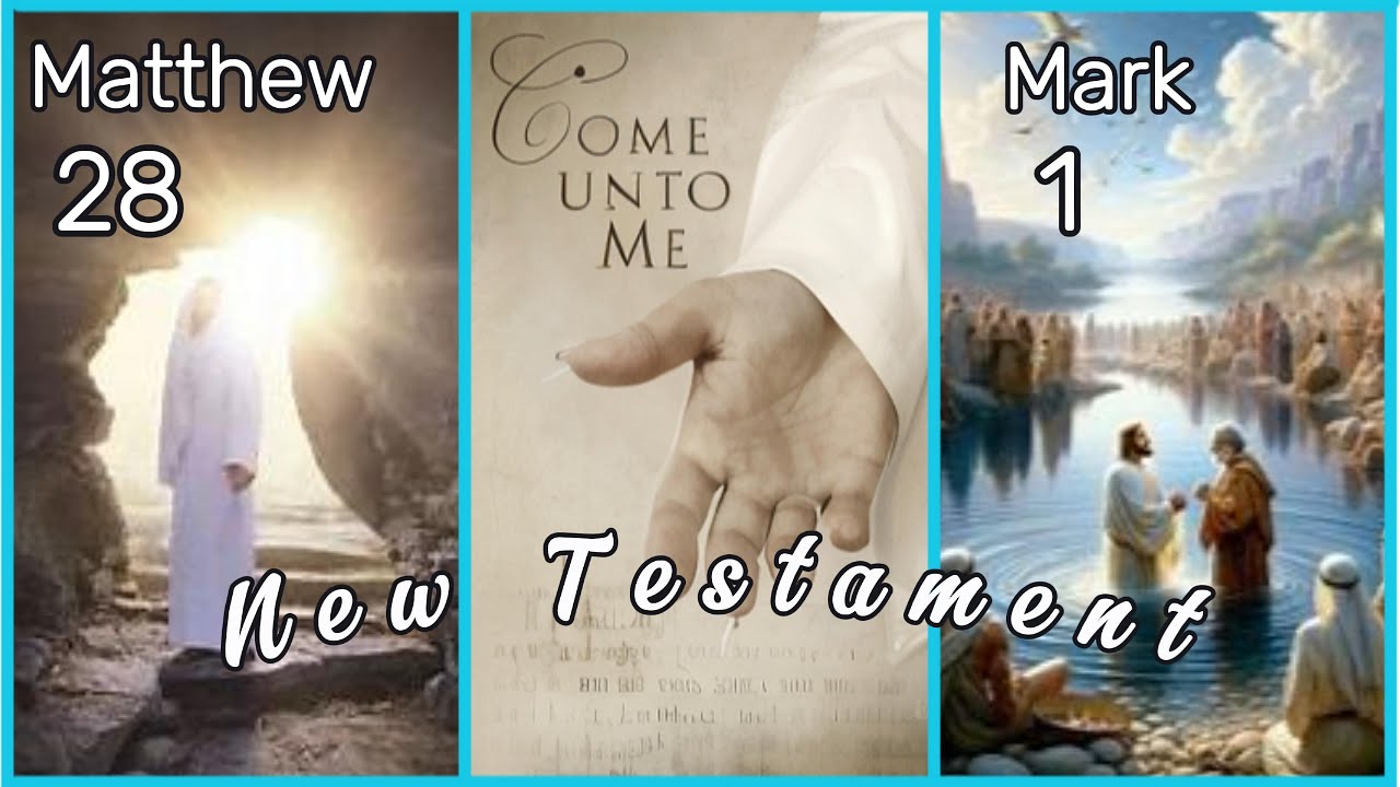 Matthew 28, Mark 1 - YouTube