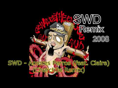 SWD - Amores Perros (Chorch3e Remix) (2008)