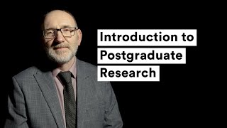 Introduction to Postgraduate Research