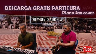 Volveremos A Brindar (Lucia Gil) Piano Y Sax Cover