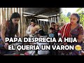 PAPA DESPRECIA A Hija, EL QUERIA UN VARON 😢 Mira este video Reflexión