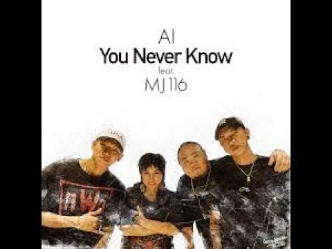 AI, MJ116 - You Never Know