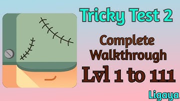 Tricky Test 2 All Answers | Level 1 to 111 - Latest Update
