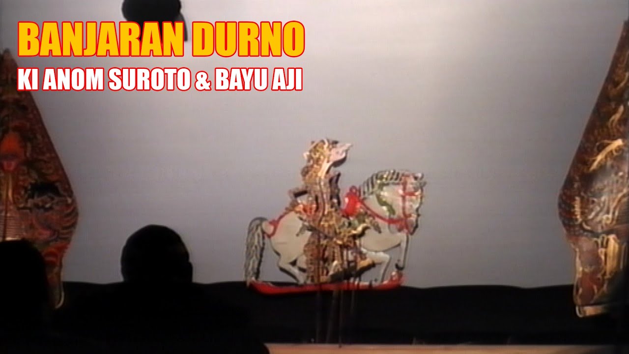 Wayang Kulit Ki Anom Suroto & Bayu Aji. Lakon BANJARAN DURNO.