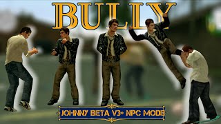 Bully AE - Johnny Beta Fighting Style & NPC Mode