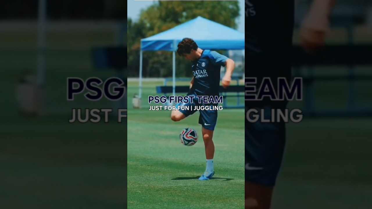Paris St. Germain First Team: just for fun | juggling 