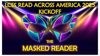 LCES 2025 Masked Reader Intro