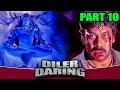 प प क अ त करन क ल ए ह र न क य क य जर र द ख य L DILER DARING L PART 10