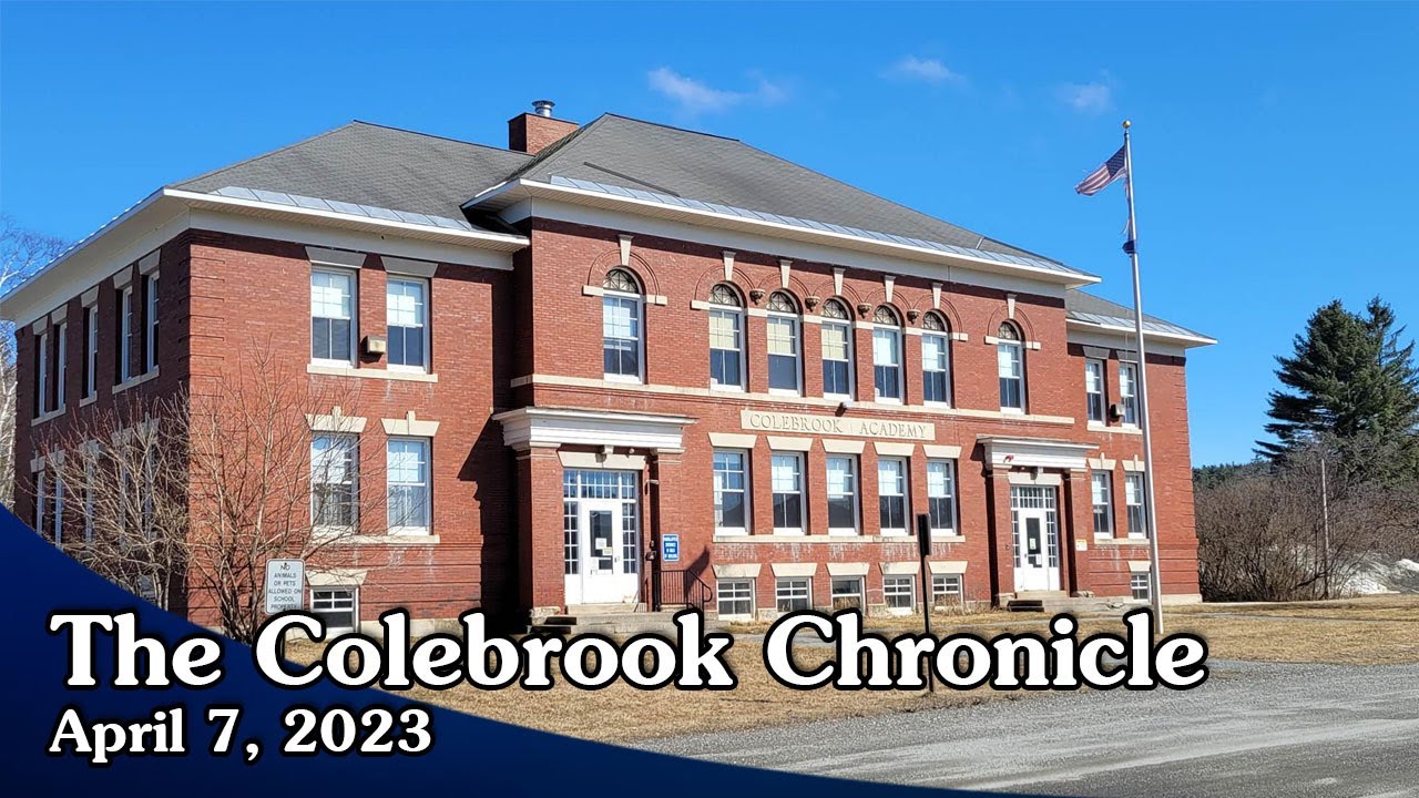 Colebrook Chronicle April 7, 2023 Video News of the Week YouTube