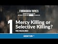 Euthanasia: Mercy Killing or Selective Killing? | Mike Mazzalongo | BibleTalk.tv