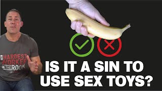 Is It A Sin To Use Sex Toys? Is It A Sin To Use Sex Toys?