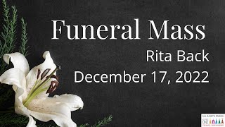 Rita Back Funeral Mass 12.17.22 - All Saints Parish Live