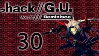 .hack//G.U. Vol.2 Reminisce - Episode 30