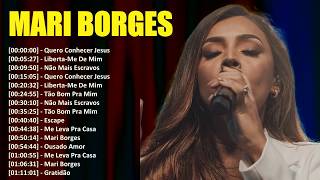 Mari Borges Grandes Sucessos com Eu Te Ouvi, Deus de Milagres e Jesus Cristo Basta