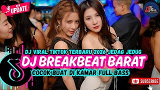 Dj Better When Im Dancing  Dj Tiktok Terbaru 2026   dj Breakbeat Barat Terbaru 2026 