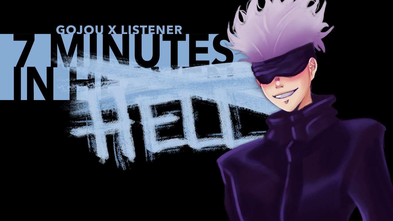 7 Minutes in Hell Valentine's Special | Satoru Gojou x Listener {JJK ASMR Fanfiction Reading}