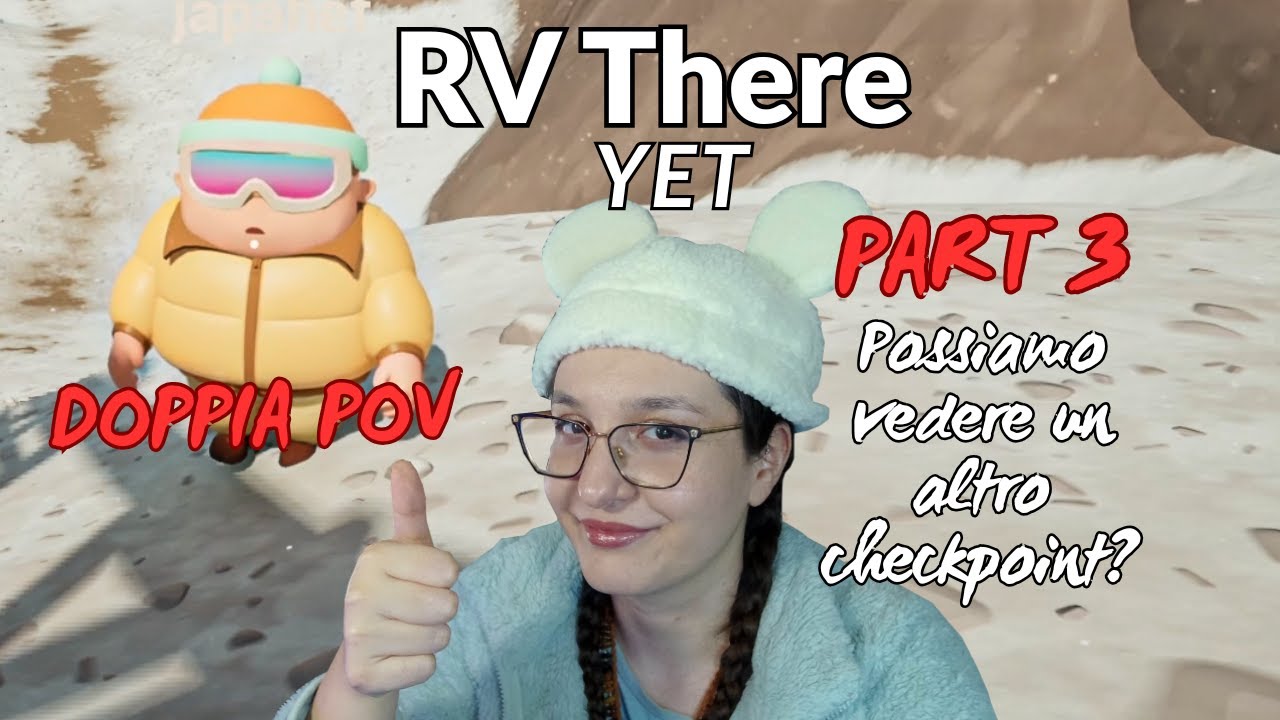 RV there yet - Invernale | Part 3 | -25.01.2026- | Twitch Live Stream con Just.japahef | DOPPIA POV