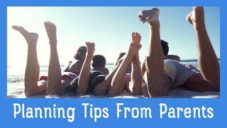 Vacation Planning Tips For Moms & Dads | The Family Backpack