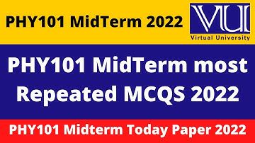 phy101 midterm preparation 2022 || PHY101 midterm preparation