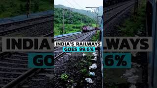 Indias Railways is now 99.6% Electrified! Worlds 2nd largest green rail Network