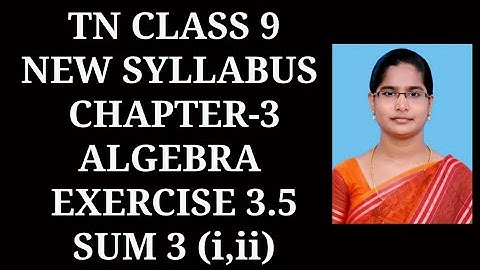 9th maths Ch-3 Algebra Ex-3.5 (3rd sum) | samacheer 2021
