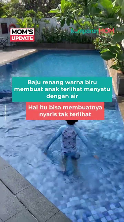 Kata Ahli: Baju Renang Anak Sebaiknya Tidak Warna Biru
