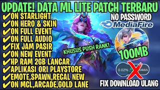 Data ML Lite Full Event 100Mb Patch Revampl Terbaru | ML Lite | Cara Mengatasi Lag & Patah Patah
