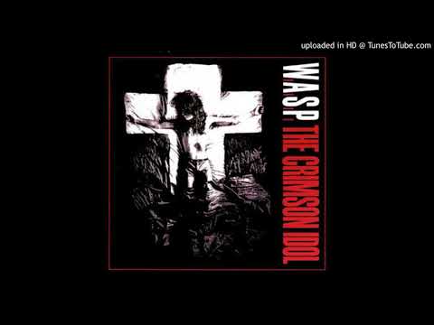 W.A.S.P. - When the Levee Breaks