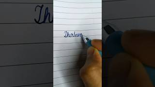 ✍️📝 Write THIRTEEN In Cursive Writing ✍️ #shorts #thirteen #cursivewriting