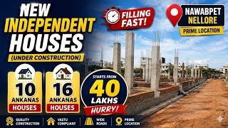 🏡 Nawabpet Nellore లో Independent Houses | Prime Location Homes Starting @ 40 Lakhs 🔥