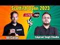Ali carter vs ishpreet singh chadha scottish open 2023 round 2 live