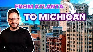Moving from Atlanta to Michigan | Living in Michigan