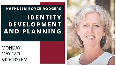 Identity Development with Kathleen Boyce
