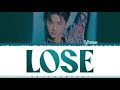 WONHO - 'LOSE' Lyrics [Color Coded_Han_Rom_Eng]
